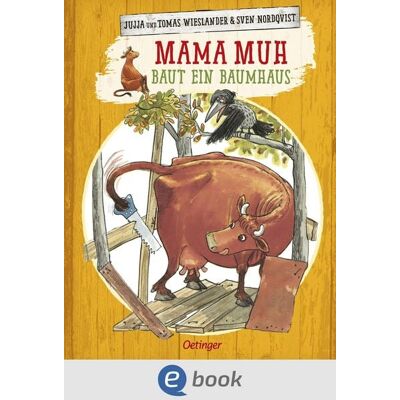 Oetinger Mama Muh baut ein Baumhaus Oetinger Mama Muh baut ein Baumhaus