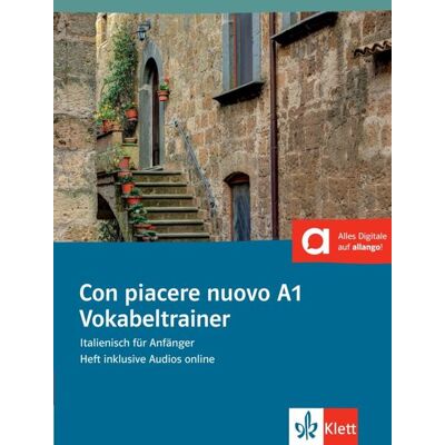 Klett Sprachen GmbH Con piacere nuovo A1. Vokabeltrainer. Heft inklusive Audios für Smartphone/Tablet Klett Sprachen GmbH Con piacere nuovo A1. Vokabeltrainer. Heft inklusive Audios für Smartphone/Tablet