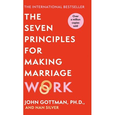 Orion Seven Principles For Making Marriage Work Orion Seven Principles For Making Marriage Work