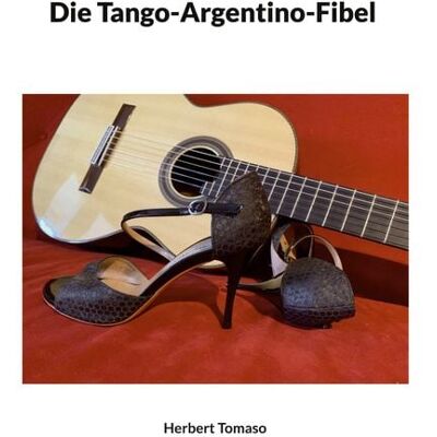 BoD – Books on Demand Die Tango-Argentino-Fibel BoD – Books on Demand Die Tango-Argentino-Fibel