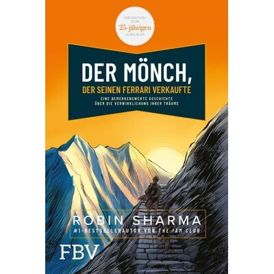 Finanzbuch Verlag Der Mönch, der seinen Ferrari verkaufte Finanzbuch Verlag Der Mönch, der seinen Ferrari verkaufte