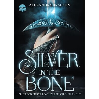 Arena Silver in the Bone. Brich den Fluch, bevor der Fluch dich bricht (Die Hollower-Saga 1) Arena Silver in the Bone. Brich den Fluch, bevor der Fluch dich bricht (Die Hollower-Saga 1)