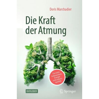 Springer Die Kraft der Atmung Springer Die Kraft der Atmung
