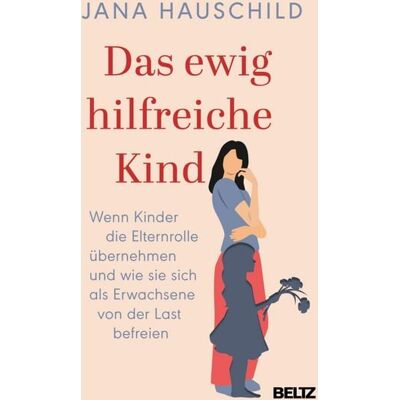 Beltz eBook Das ewig hilfreiche Kind Beltz eBook Das ewig hilfreiche Kind