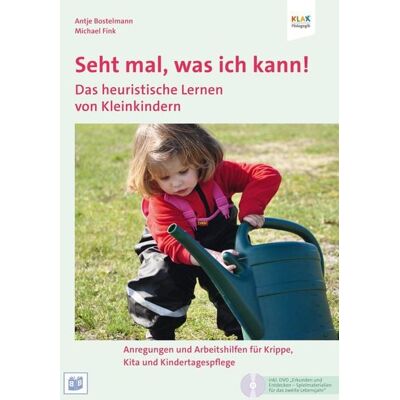 Bananenblau Seht mal, was ich kann! Das heuristische Lernen von Kleinkindern Bananenblau Seht mal, was ich kann! Das heuristische Lernen von Kleinkindern