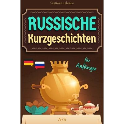 AES Verlag Russische Kurzgeschichten für Anfänger AES Verlag Russische Kurzgeschichten für Anfänger