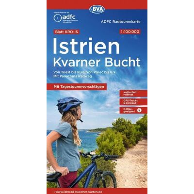 Kompass-Karten BVA ADFC Radtourenkarte Istrien Kvarner Bucht, mit Tagestourenvorschlägen, 1:100.000 Kompass-Karten BVA ADFC Radtourenkarte Istrien Kvarner Bucht, mit Tagestourenvorschlägen, 1:100.000