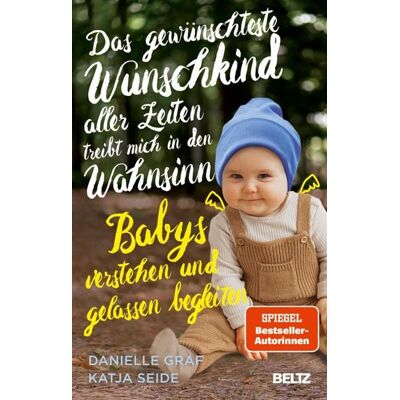 Beltz eBook Das gewünschteste Wunschkind aller Zeiten treibt mich in den Wahnsinn Beltz eBook Das gewünschteste Wunschkind aller Zeiten treibt mich in den Wahnsinn
