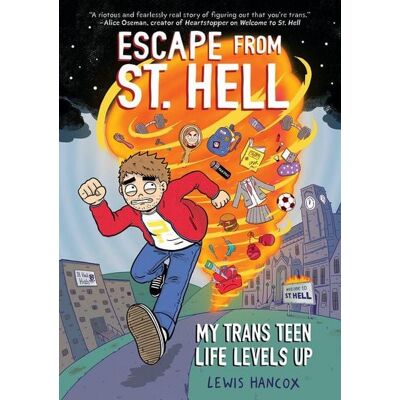 Scholastic Escape from St. Hell: My Trans Teen Life Levels Up: A Graphic Novel Scholastic Escape from St. Hell: My Trans Teen Life Levels Up: A Graphic Novel