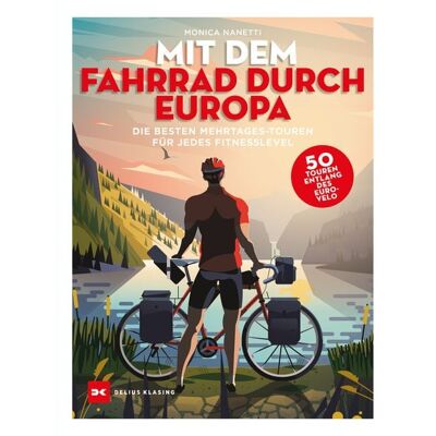 Delius Klasing Mit dem Fahrrad durch Europa Delius Klasing Mit dem Fahrrad durch Europa