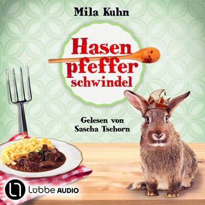 Lübbe Audio Hasenpfefferschwindel - Mombert ermittelt im Rheinland, Teil 3 Lübbe Audio Hasenpfefferschwindel - Mombert ermittelt im Rheinland, Teil 3