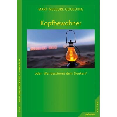 Junfermann Kopfbewohner oder: Wer bestimmt dein Denken? Junfermann Kopfbewohner oder: Wer bestimmt dein Denken?