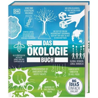 DK Verlag Dorling Kindersley Big Ideas. Das Ökologie-Buch DK Verlag Dorling Kindersley Big Ideas. Das Ökologie-Buch