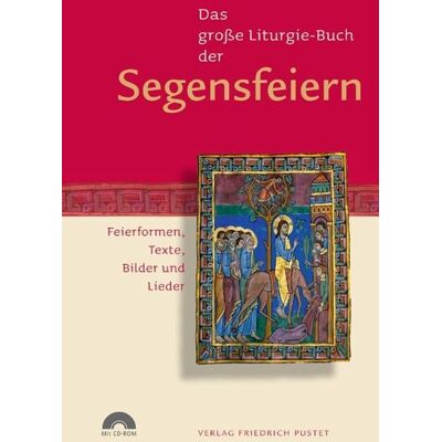 Pustet, F Das große Liturgie-Buch der Segensfeiern Pustet, F Das große Liturgie-Buch der Segensfeiern