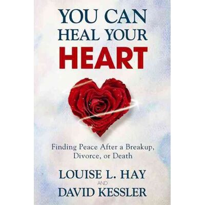 Hay House You Can Heal Your Heart Hay House You Can Heal Your Heart