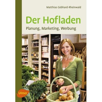 Verlag Eugen Ulmer Der Hofladen Verlag Eugen Ulmer Der Hofladen
