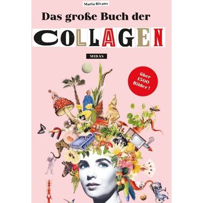 Midas Collection Das große Buch der Collagen Midas Collection Das große Buch der Collagen
