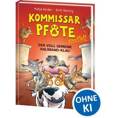 Loewe Kommissar Pfote ermittelt (Band 2) - Der voll gemeine Halsband-Klau Loewe Kommissar Pfote ermittelt (Band 2) - Der voll gemeine Halsband-Klau