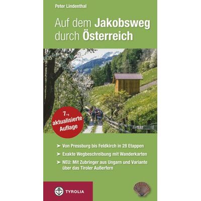 Tyrolia Auf dem Jakobsweg durch Österreich Tyrolia Auf dem Jakobsweg durch Österreich