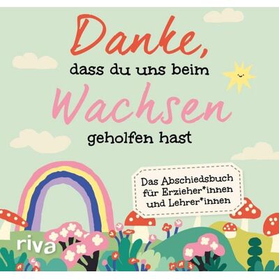 Riva Danke, dass du uns beim Wachsen geholfen hast Riva Danke, dass du uns beim Wachsen geholfen hast