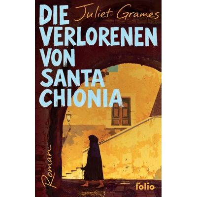 Folio Die Verlorenen von Santa Chionia Folio Die Verlorenen von Santa Chionia