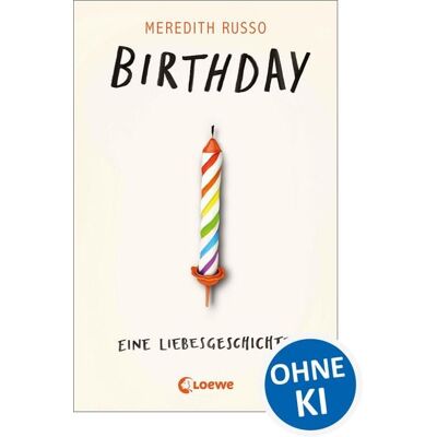 Loewe Birthday - Eine Liebesgeschichte Loewe Birthday - Eine Liebesgeschichte