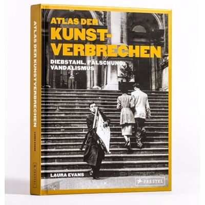 Prestel Atlas der Kunstverbrechen Prestel Atlas der Kunstverbrechen