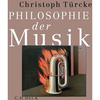 C.H. Beck Philosophie der Musik C.H. Beck Philosophie der Musik