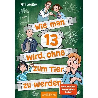 ArsEdition Digital Wie man 13 wird, ohne zum Tier zu werden (Wie man 13 wird 2) ArsEdition Digital Wie man 13 wird, ohne zum Tier zu werden (Wie man 13 wird 2)