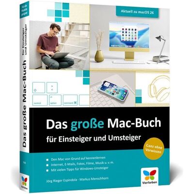 Vierfarben Das große Mac-Buch für Einsteiger und Umsteiger Vierfarben Das große Mac-Buch für Einsteiger und Umsteiger