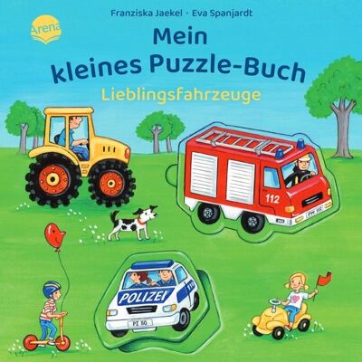 Arena Mein kleines Puzzle-Buch. Lieblingsfahrzeuge Arena Mein kleines Puzzle-Buch. Lieblingsfahrzeuge