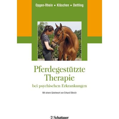 Schattauer Pferdegestützte Therapie bei psychischen Erkrankungen Schattauer Pferdegestützte Therapie bei psychischen Erkrankungen