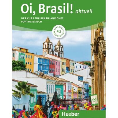 Hueber Oi, Brasil! aktuell A2 Hueber Oi, Brasil! aktuell A2