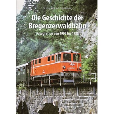 Sutton Die Geschichte der Bregenzerwaldbahn Sutton Die Geschichte der Bregenzerwaldbahn
