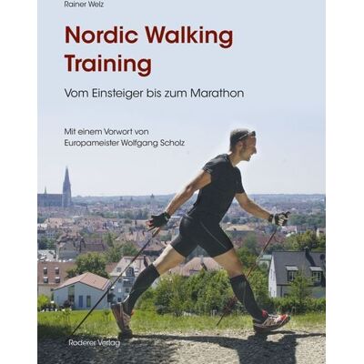 Roderer Verlag Nordic Walking Training Roderer Verlag Nordic Walking Training