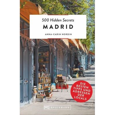 Bruckmann 500 Hidden Secrets Madrid Bruckmann 500 Hidden Secrets Madrid