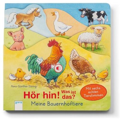 Arena Hör hin! Was ist das? Meine Bauernhoftiere Arena Hör hin! Was ist das? Meine Bauernhoftiere