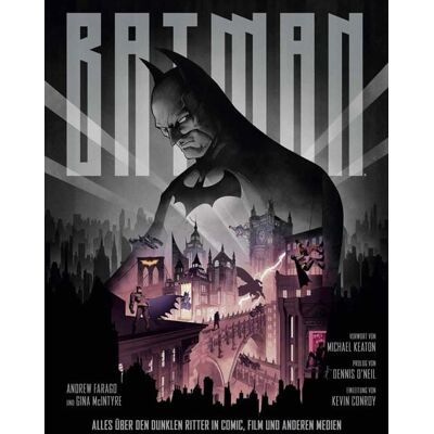 Panini Batman: Alles über den Dunklen Ritter in Comic, Film und anderen Medien Panini Batman: Alles über den Dunklen Ritter in Comic, Film und anderen Medien