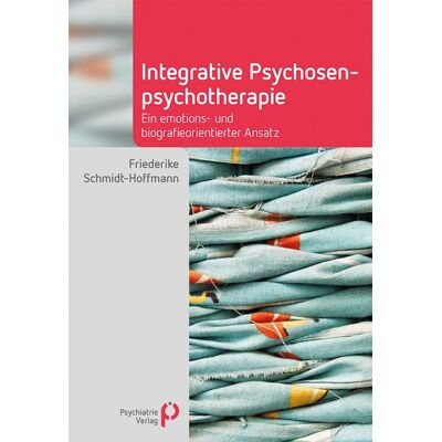 Psychiatrie-Verlag eBooks Integrative Psychosenpsychotherapie Psychiatrie-Verlag eBooks Integrative Psychosenpsychotherapie