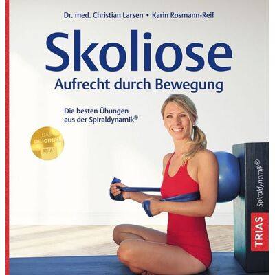 TRIAS Skoliose - Aufrecht durch Bewegung TRIAS Skoliose - Aufrecht durch Bewegung