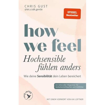 Mvg How We Feel - Hochsensible fühlen anders Mvg How We Feel - Hochsensible fühlen anders