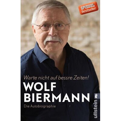 Ullstein Ebooks Warte nicht auf bessre Zeiten! Ullstein Ebooks Warte nicht auf bessre Zeiten!