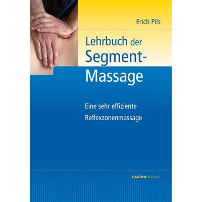 Bacopa Lehrbuch der Segmentmassage Bacopa Lehrbuch der Segmentmassage