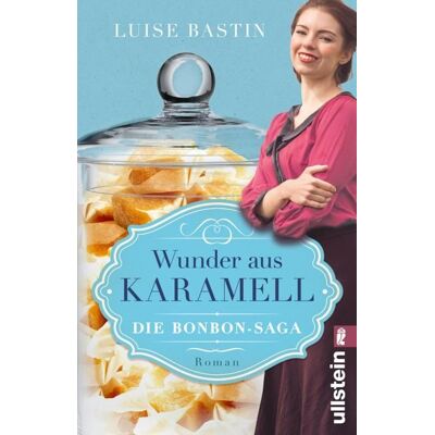 Ullstein Ebooks Wunder aus Karamell Ullstein Ebooks Wunder aus Karamell