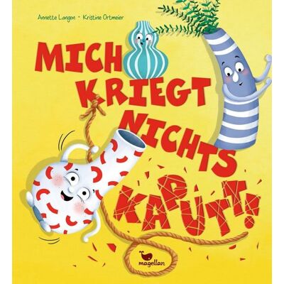 Magellan Mich kriegt nichts kaputt! Magellan Mich kriegt nichts kaputt!