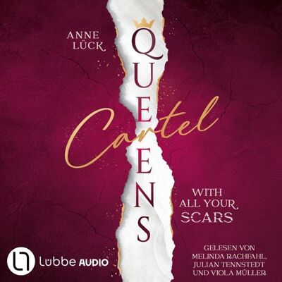 Lübbe Audio With All Your Scars - Queens Cartel, Teil 1 Lübbe Audio With All Your Scars - Queens Cartel, Teil 1