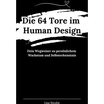 Via tolino media Die 64 Tore im Human Design Via tolino media Die 64 Tore im Human Design