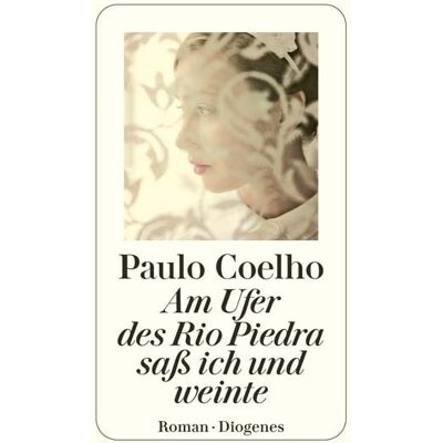 Diogenes Am Ufer des Rio Piedra saß ich und weinte Diogenes Am Ufer des Rio Piedra saß ich und weinte