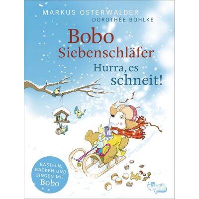 Rotfuchs Bobo Siebenschläfer: Hurra, es schneit! Rotfuchs Bobo Siebenschläfer: Hurra, es schneit!