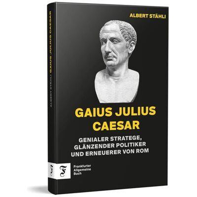 Frankfurter Allgemeine Buch Gaius Julius Caesar Frankfurter Allgemeine Buch Gaius Julius Caesar